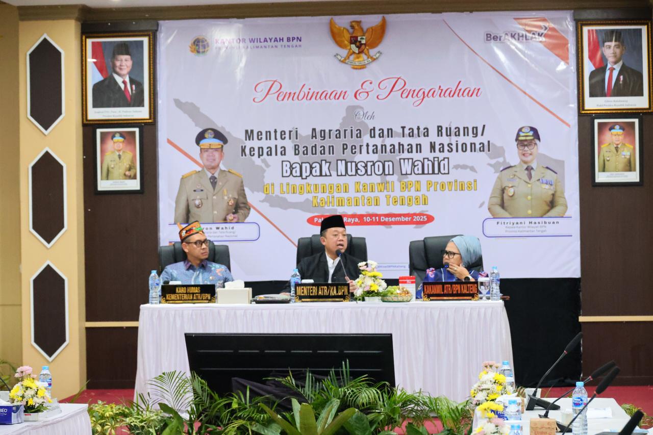 Pembinaan di Kanwil BPN Provinsi Kalteng, Menteri Nusron Minta Pelayanan Pertanahan Adaptif, Cepat, dan Bersih